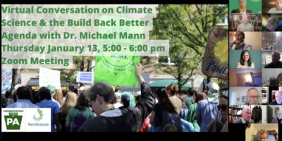 Virtual Conversation on Climate Science and the Build Back Better Agenda with Dr. Michael Mann