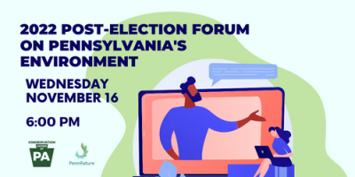 2022 Post-Election Forum on Pennsylvania's Environment
