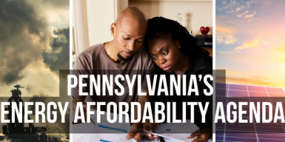 Pennsylvania's Energy Affordability Agenda