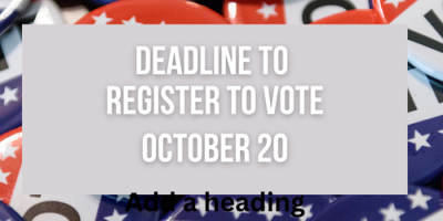 Register to Vote by October 20