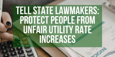 Help protect people from unfair utility rate hikes!